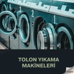 Tolon Yıkama Makineleri Tolon Yıkama Makineleri